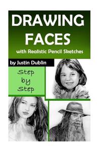 Drawing: Faces with Realistic Pencil Sketches (5 Portrait Drawings in a Step by Step Process)