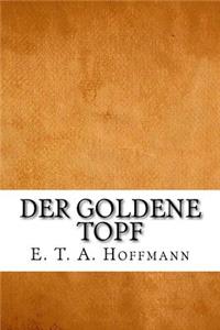 Der Goldene Topf