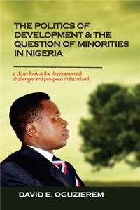 Politics of Development & The Question of Minorities in Nigeria