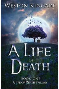 A Life of Death