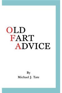 Old Fart Advice