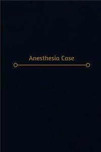 Anesthesia Case