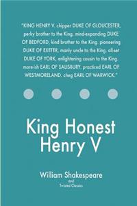 King Honest Henry V