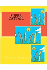 Super Cattail