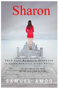 Sharon: True Life Romance Suspense