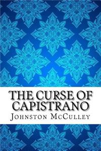 The Curse of Capistrano