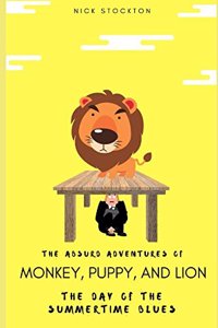 Absurd Adventures of Monkey, Puppy, and Lion