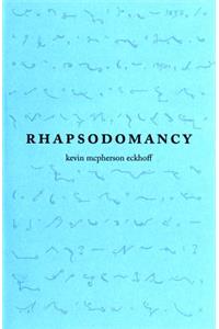 Rhapsodomancy