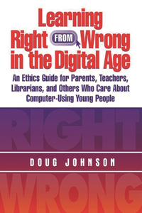 Learning Right from Wrong in the Digital Age