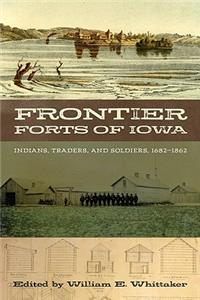 Frontier Forts of Iowa