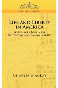 Life and Liberty in America, Sketches of a Tour in the United States and Canada in 1857-8