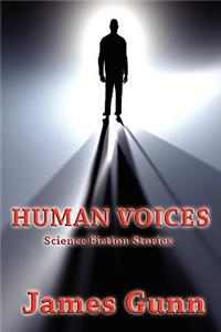 Human Voices: Science Fiction Stories