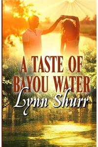 A Taste of Bayou Water