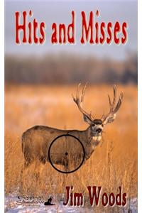 Hits and Misses