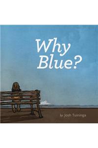 Why Blue?
