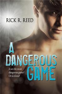 A Dangerous Game