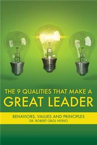 The Nine Qualities that Make A Great Leader