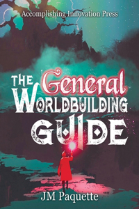 General Worldbuilding Guide