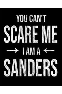 You Can't Scare Me I'm A Sanders