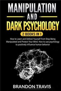 Manipulation and Dark Psychology 2 Books in 1