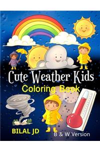 Cute Weather Kids Coloring Book: Activity Books For 1 Years Old