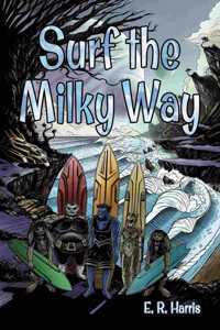Surf the Milky Way