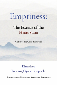 Emptiness: The Essence of the Heart Sutra