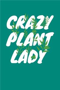 Crazy Plant Lady