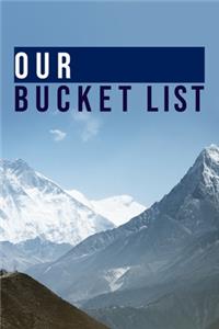 Our Bucket List