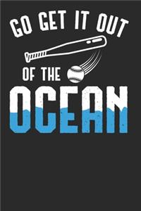 Go Get it Out Of The Ocean
