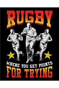 Rugby Where You Get Points For Trying