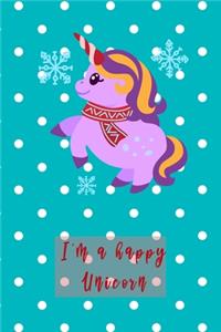 I'm a Happy Unicorn
