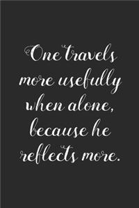 One Travels More Usefully