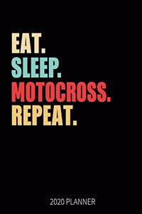 Eat Sleep Motocross Repeat 2020 Planner