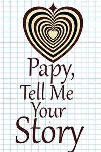 pappy, tell me your story