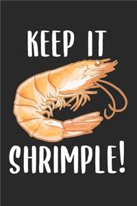 Keep it Shrimple! Shellfish Shrimp Seafood Lovers