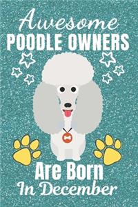 Awesome Poodle Owners Are Born In December