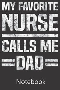 My Favorite Nurse Calls Me Dad