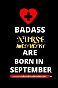 Badass Nurse Anesthetist Are Born in September