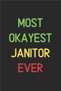 Most Okayest Janitor Ever