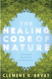 The Healing Code of Nature