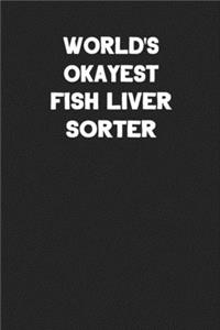 World's Okayest Fish Liver Sorter