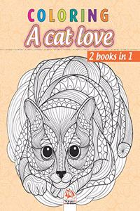 Coloring A cat love - 2 books in 1