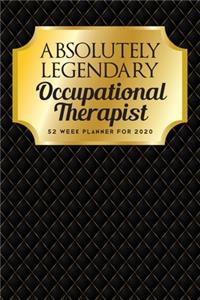 Absolutely Legendary Occupational Therapist