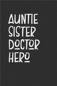 Auntie Sister Doctor Hero