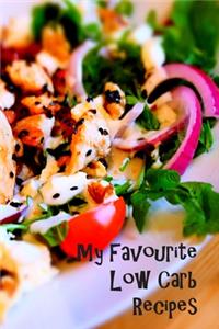 My Favorite Low Carb Recipes