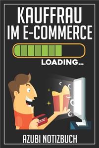 Kauffrau im E-Commerce Loading... Azubi Notizbuch