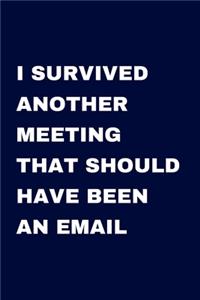 I Survived Another Meeting that Should Have Been an Email