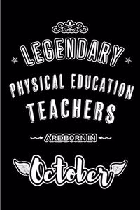 Legendary Physical Education Teachers are born in October