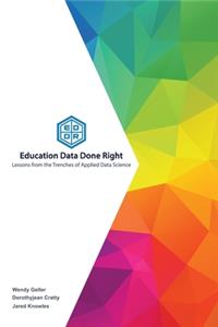 Education Data Done Right